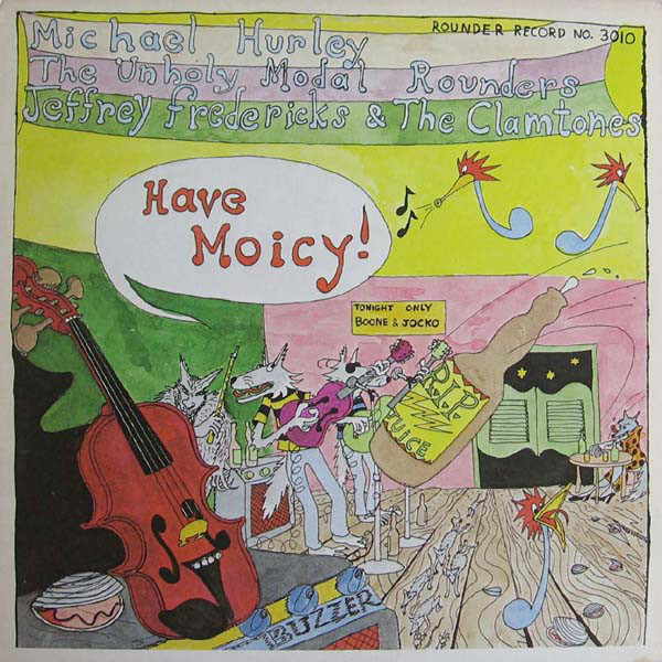 Michael Hurley: Have Moicy! (1976)